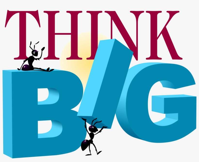 Thinkbig2 Copy - Entrepreneur Start To Small To Become Big, transparent png download