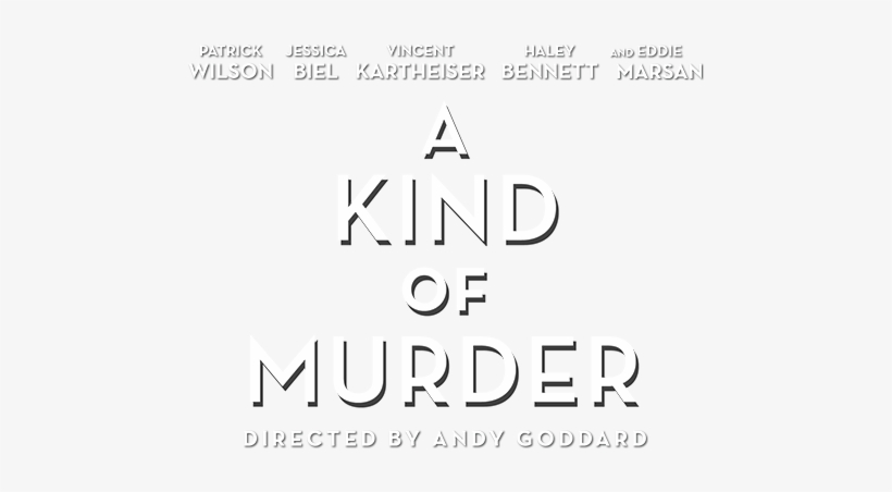 A Kind Of Murder - Kind Of Murder Png, transparent png download
