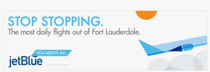 Stop Stopping - Jetblue Airways, transparent png download