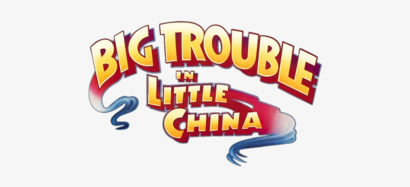 Big Trouble In Little China Logo, transparent png download