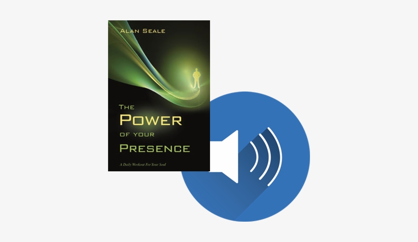 $3 - 95 - Bundle - The Power Of Your Presence Book - Power Of Your Presence By Alan Seale, transparent png download