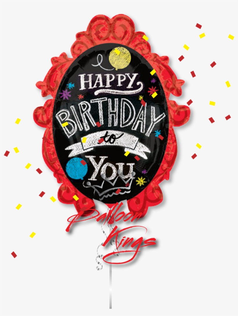 Happy Birthday Chalkboard Frame - Happy Birthday Chalkboard Balloons, transparent png download