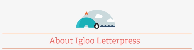 Aboutheader - Igloo Letterpress, transparent png download