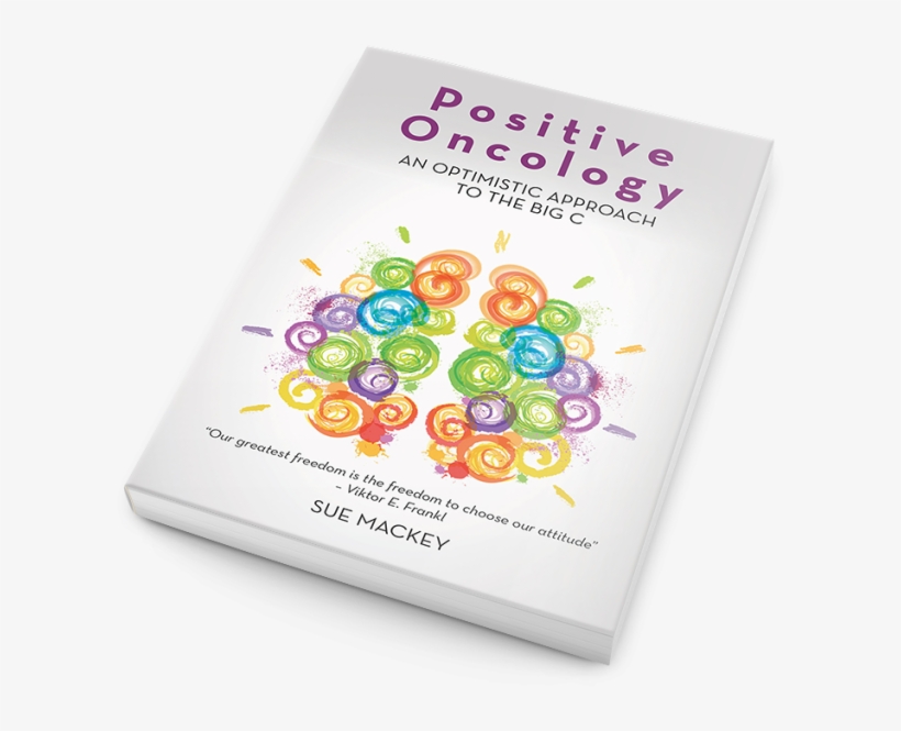 Img Book3 - Positive Oncology: An Optimistic Approach To The Big, transparent png download