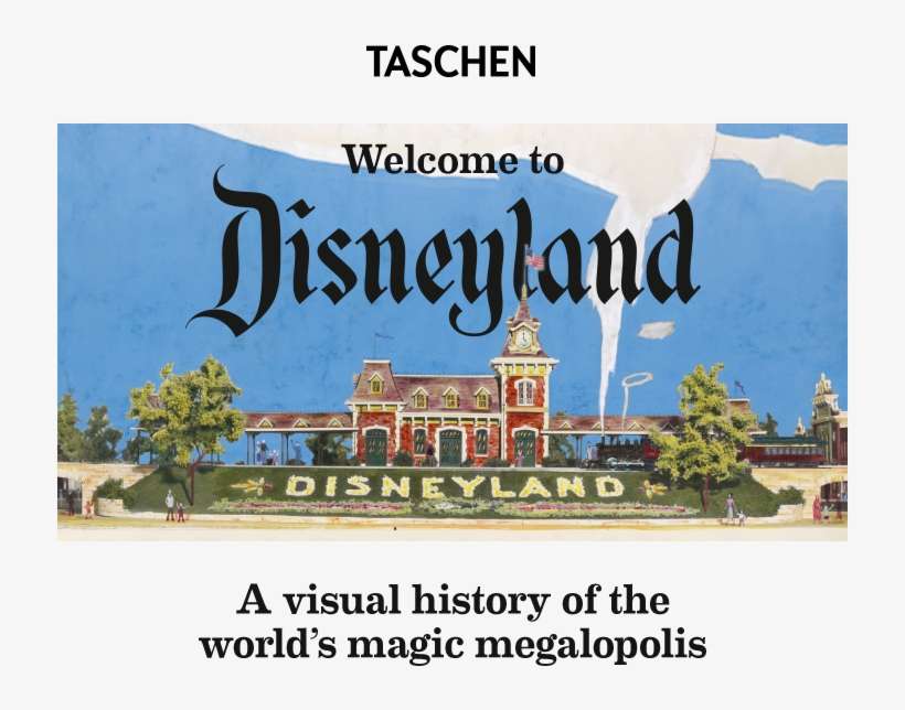 Taschen Disneyland - Walt Disney's Disneyland Chris Nichols, transparent png download