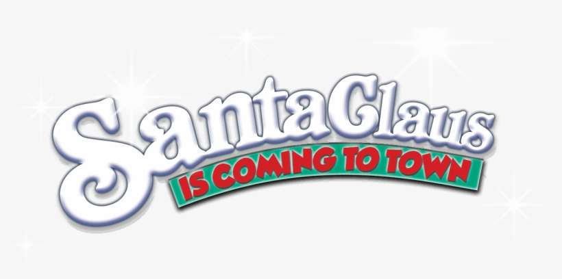 Santa Claus Is Coming To Town By Fawnd - Santa Is Coming Png, transparent png download