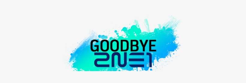 Never Say Good Bye 2ne1 - Never Say Goodbye 2ne1, transparent png download