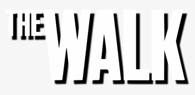 The Walk Film Title - The Walk, transparent png download