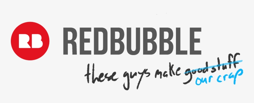 All Of Our Merch Is Handled By Our Trusted Friends - Redbubble Logo Vector, transparent png download
