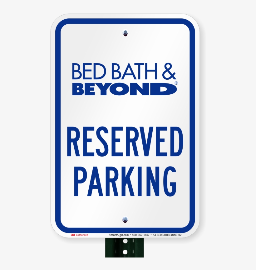 Reserved Parking Sign, Bed Bath And Beyond - Starbucks Parking Sign, transparent png download