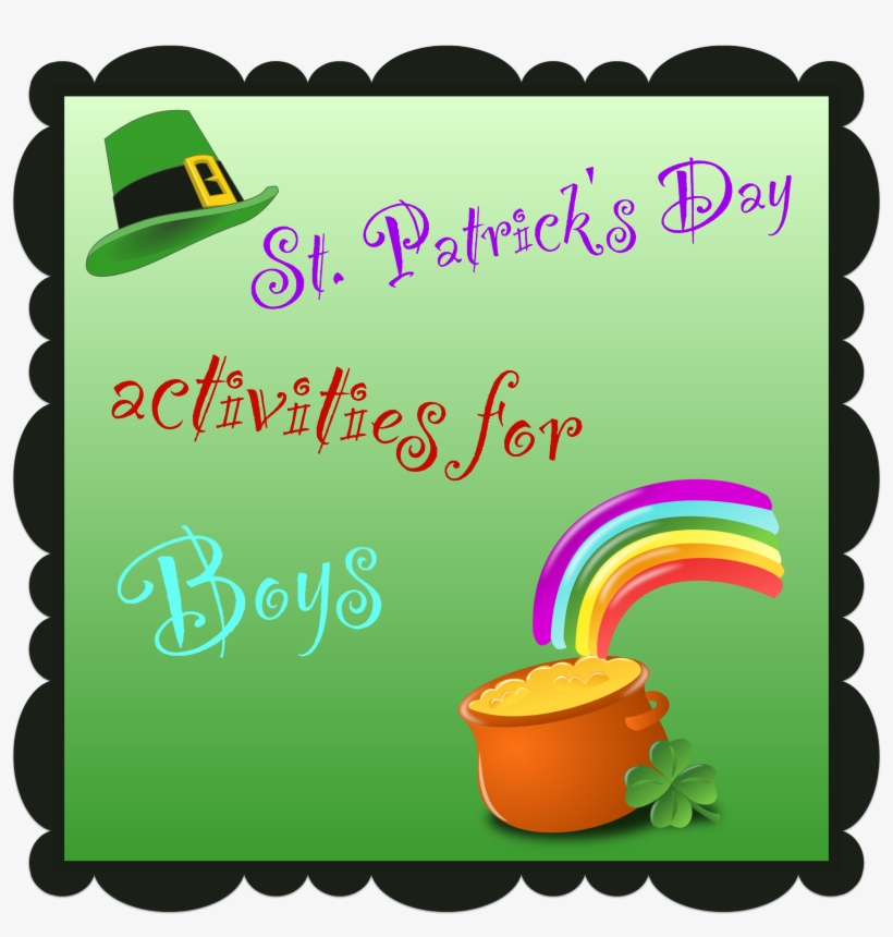 Patrick's Day Activities For Boys - Saint Patrick's Day, transparent png download