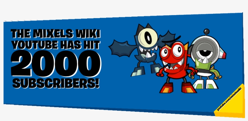 Subscriber Banner - Mixels Coming To An Ending, transparent png download