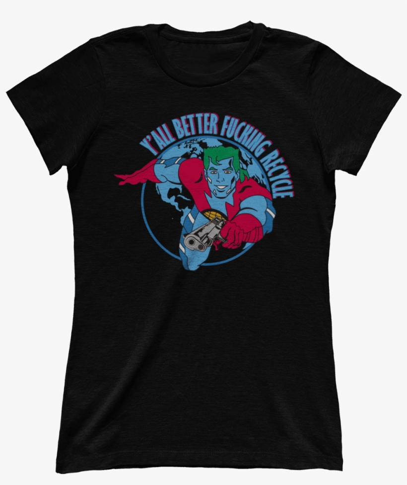 Y'all Better F*cking Recycle - Captain Planet, transparent png download