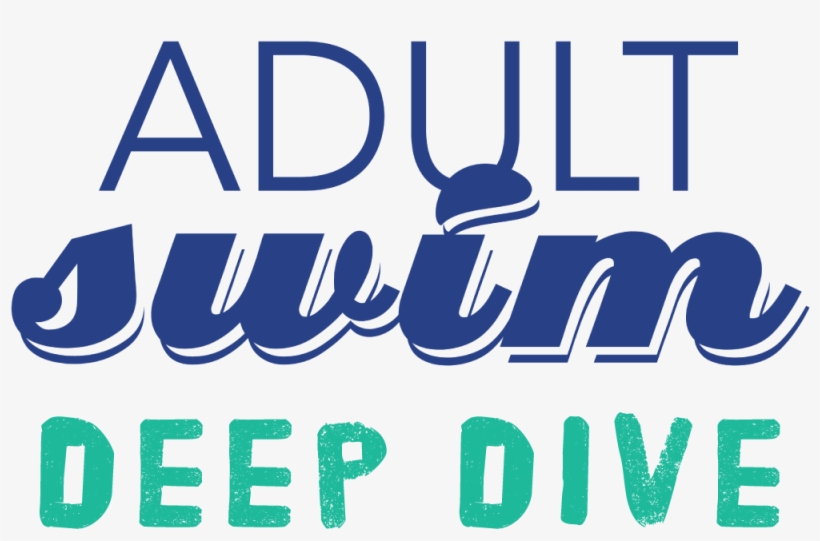 [canceled] Adult Swim Deep Dive - Graphic Design, transparent png download