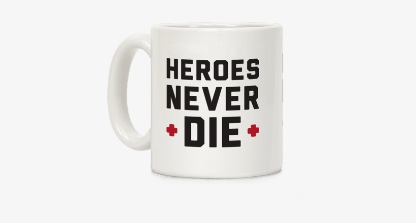 Heroes Never Die Coffee Mug - Indiana University Health Center, transparent png download