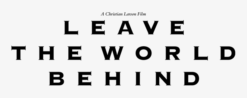 Share A Personalized Leave The World Behind Movie Poster - Movie Poster Text Png, transparent png download
