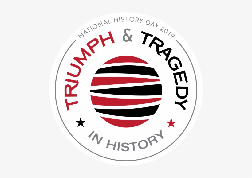 Triumph & Tragedy In History - National History Day 2019, transparent png download