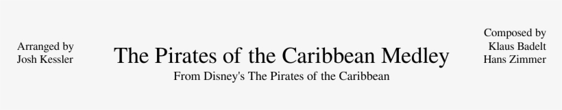 The Pirates Of The Caribbean Medley Sheet Music Composed - Pennsylvania, transparent png download