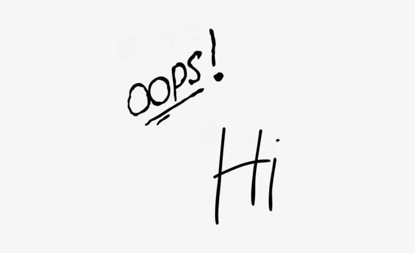 Oops Hi - Calligraphy, transparent png download