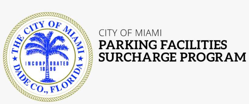 City Of Miami Parking Facilities Surcharge Program - City Of Miami, transparent png download