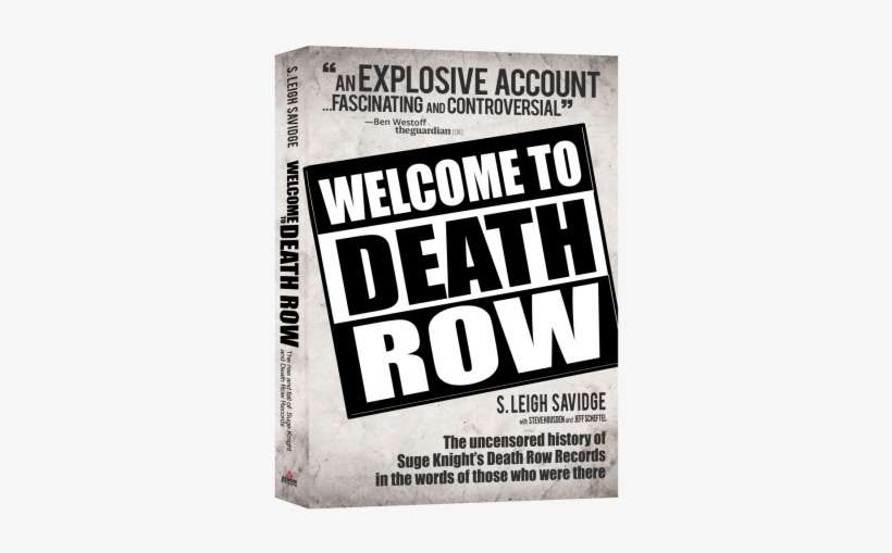 Welcome To Death Row New Book By Co-producer Of The - Death Row Records Book, transparent png download