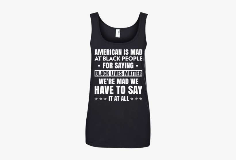 American Is Mad At Black People For Saying Black Lives - T Shirt I Never Got My Acceptance Letter From Hogwarts, transparent png download
