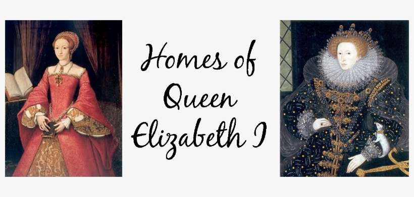 Homes Of Queen Elizabeth I - Queen Elizabeth 1, transparent png download