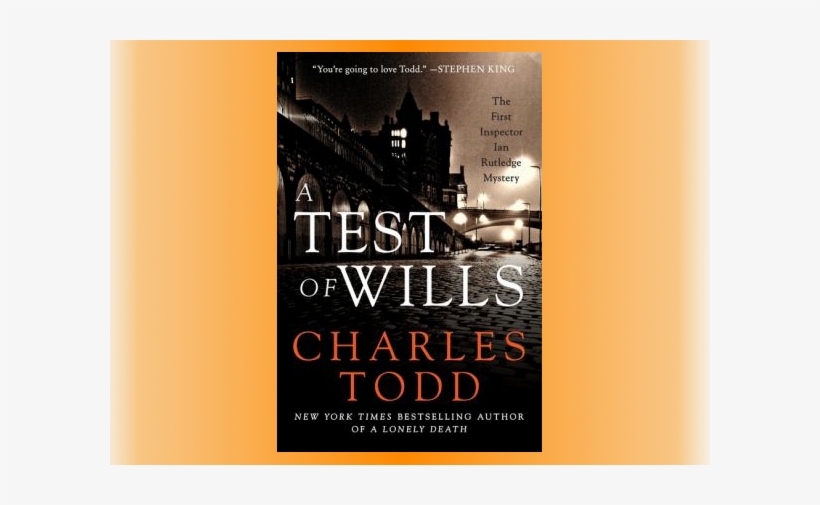 Test Of Wills Book Cover - Test Of Wills By Charles Todd, transparent png download