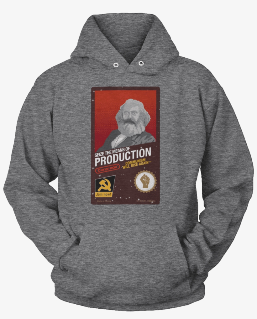 Seize The Means Of Production - Im Here For The Gang Bang Hoodie, transparent png download