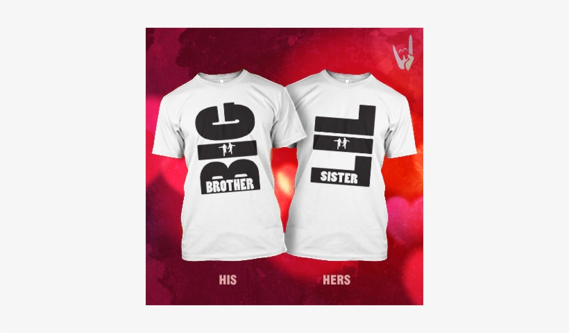 Big Brother And Little Sister Unisex Cotton T-shirt - Bro Sis T Shirts, transparent png download