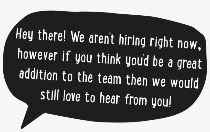 We Aren't Hiring Right Now, But We'd Still Love To - Urban Roots Brewery & Smokehouse, transparent png download