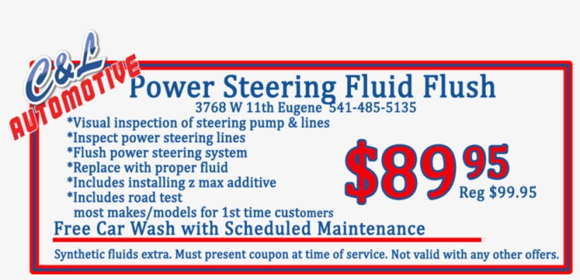 C&l Coupon 2018 Power Steering Fluid Flush Web - Coupon, transparent png download