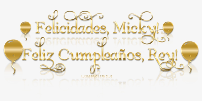 Feliz Cumpleaños, Luis Miguel Lm41anos - Calligraphy, transparent png download