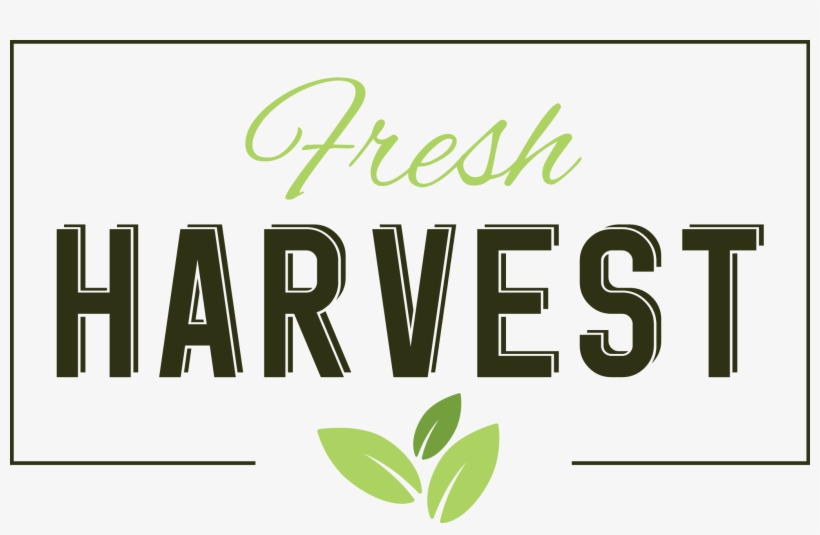 Fresh Harvest Restaurant - Fresh Harvest, transparent png download