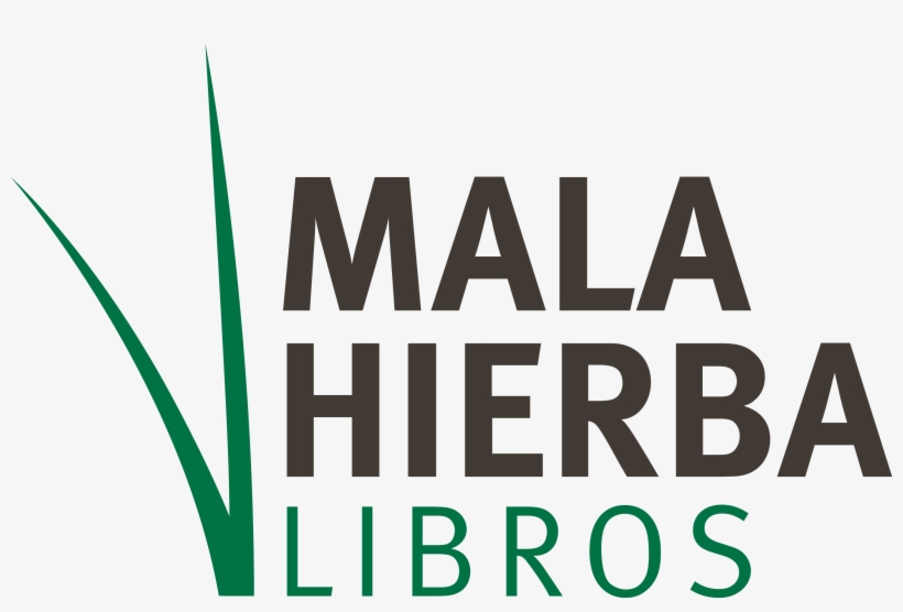 La Mala Hierba Crece A Pesar De Las Adversidades - Handelsverband, transparent png download