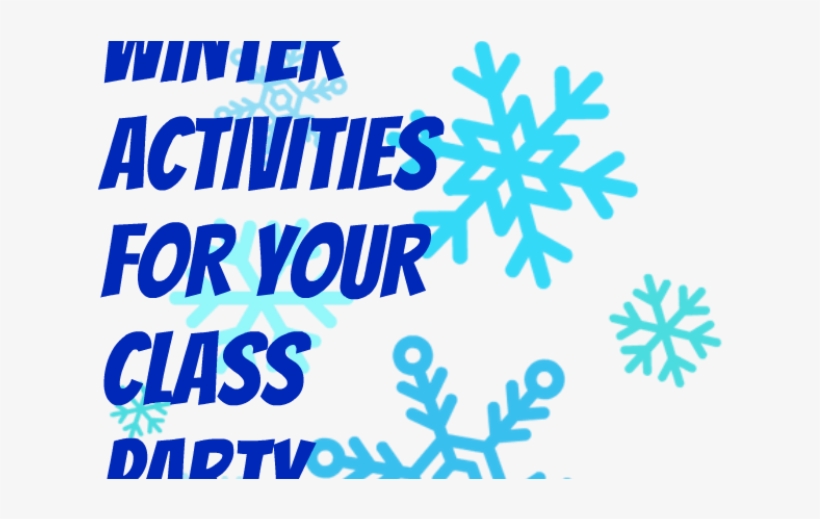 30 Winter Activities For Your Next Class Party - Illustration, transparent png download