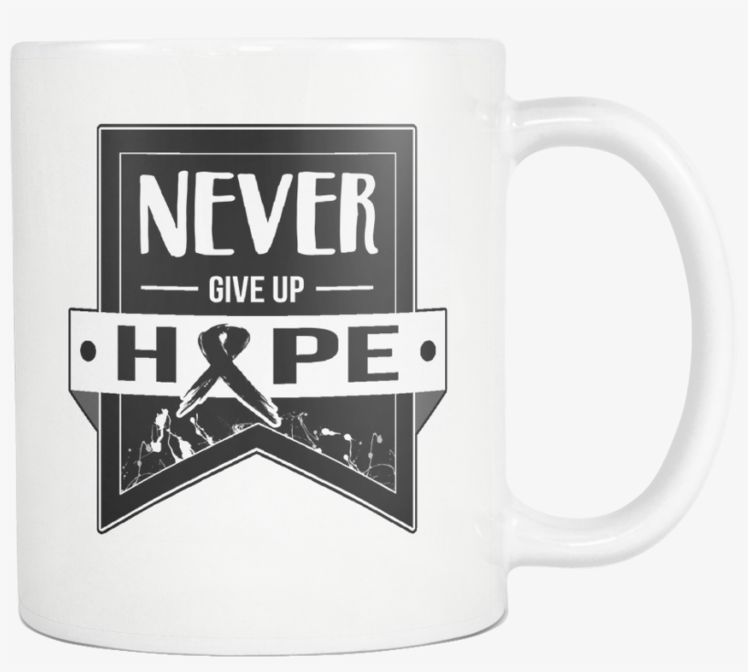 Never Give Up Hope Black Ribbon Melanoma Skin Cancer - Coffee Cup, transparent png download