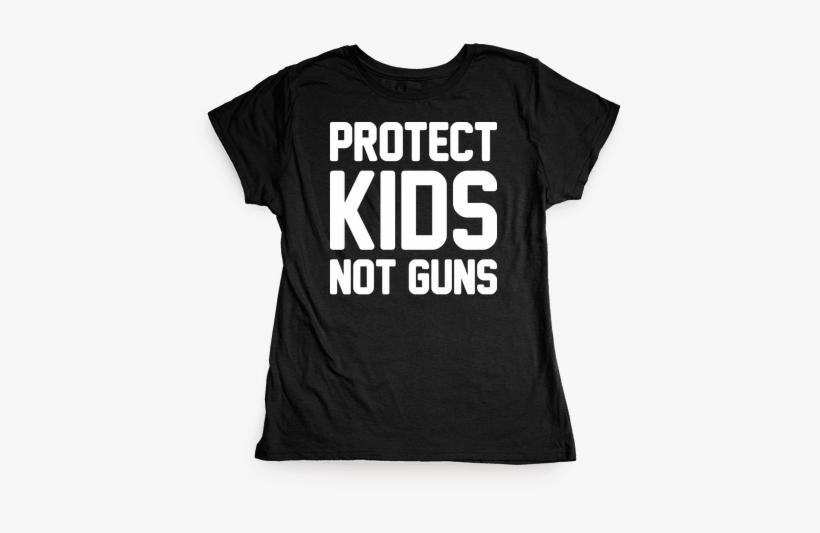 Protect Kids Not Guns Womens T-shirt - Friedman T Shirt, transparent png download