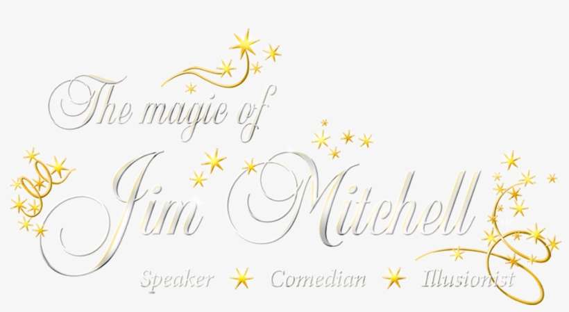 The Magic Of Jim Mitchell Logo Text With Stars - Calligraphy, transparent png download