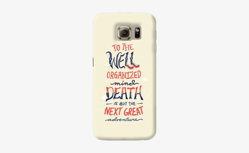 Dumbledore On Adventures Samsung Galaxy S6 Case - Death Is But The Next Great Adventure, transparent png download