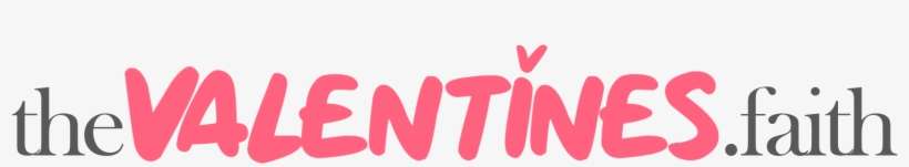 The Valentines Faith - Valentine's Day, transparent png download