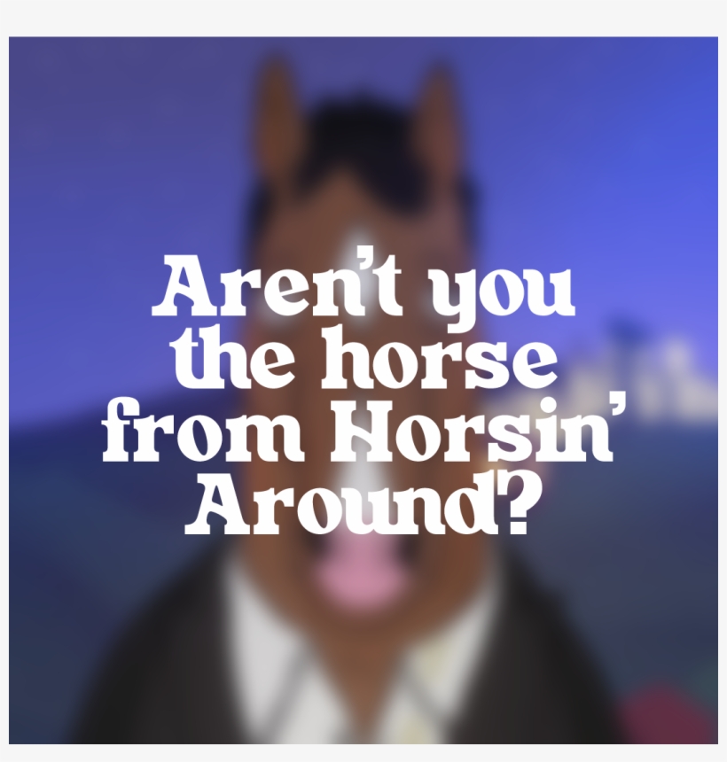 5 Hours Of Bojack Horseman Is A Series Of Lettering - Poster, transparent png download