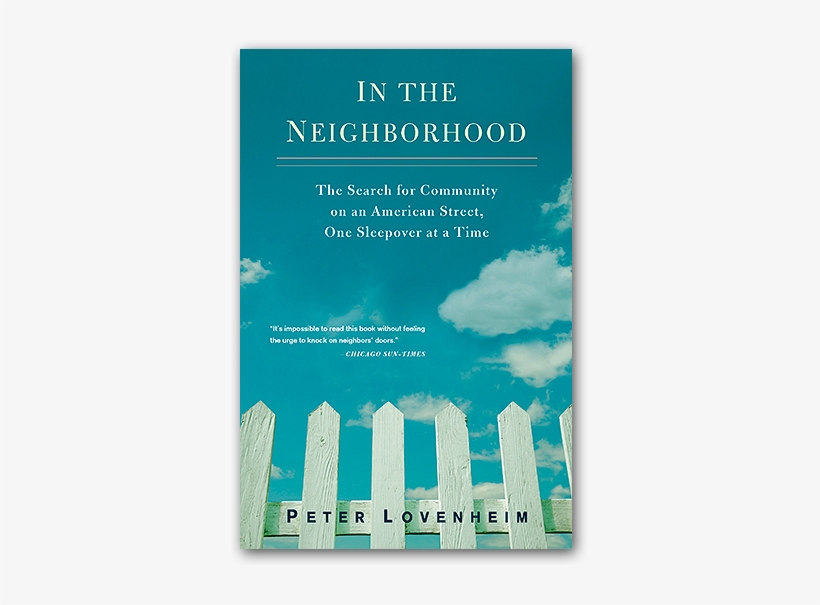In The Neighborhood - Neighborhood Als Ebook Von Peter Lovenheim, transparent png download