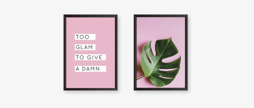 Too Glam To Give A Damn - Picture Frame, transparent png download