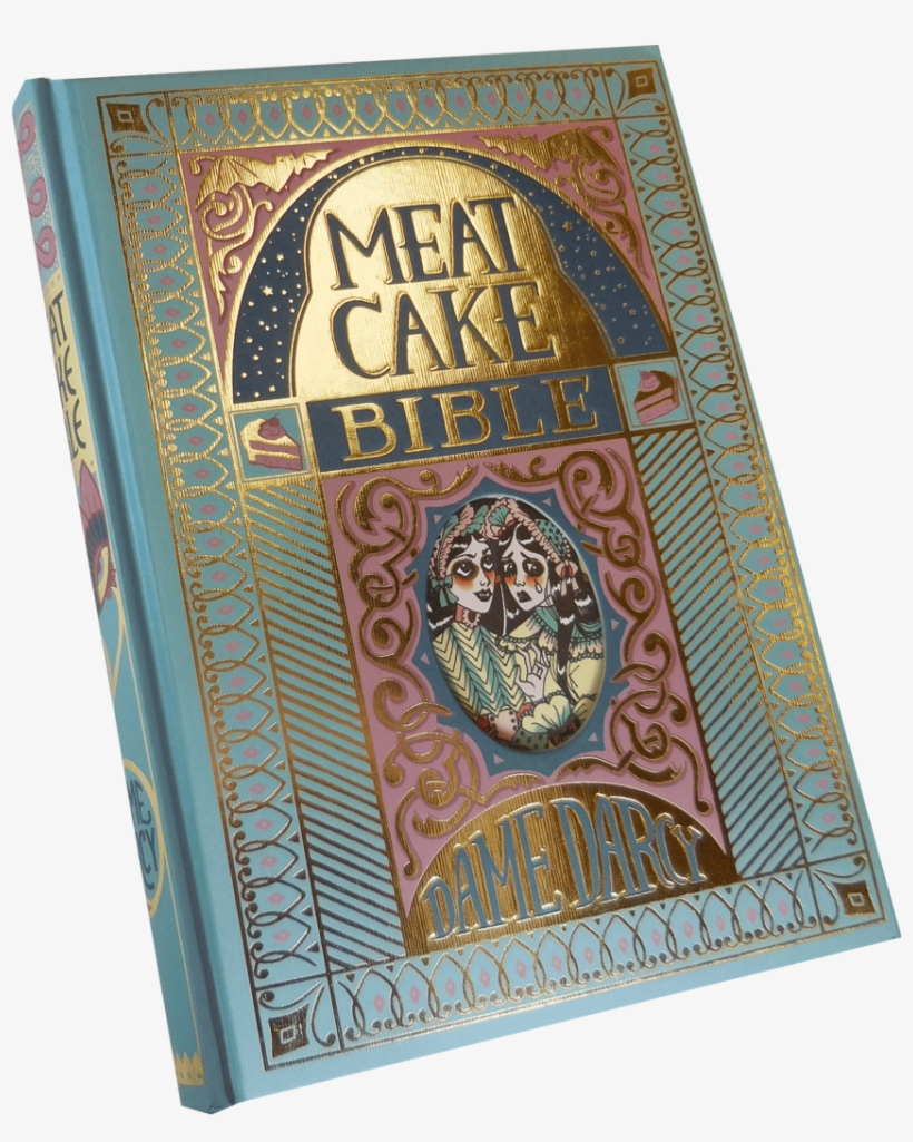 Dame Darcy Is One Of The Sui Generis Artistic Talents - Meat Cake Bible Dame Darcy, transparent png download