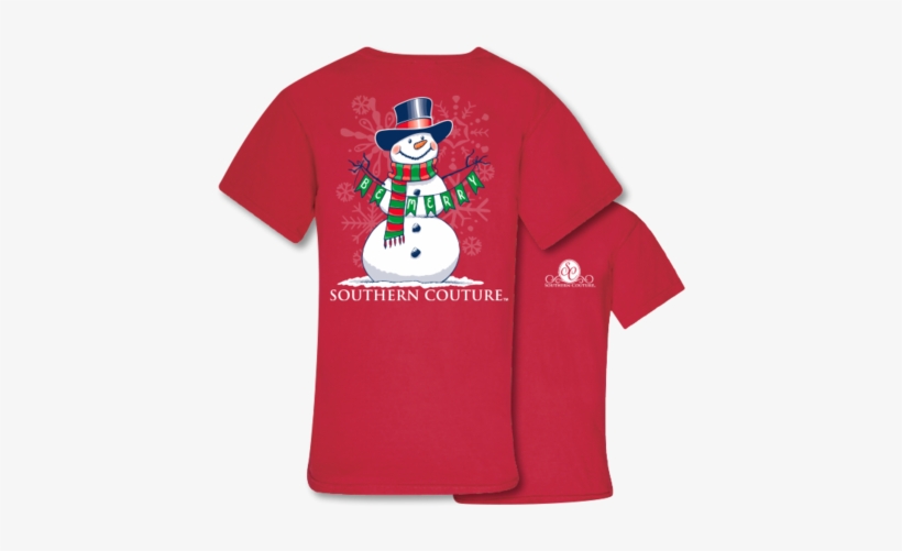 Southern Couture Preppy Christmas Be Merry Snowman - Chippin Dippin And Sippin Southern Couture Shirt, transparent png download