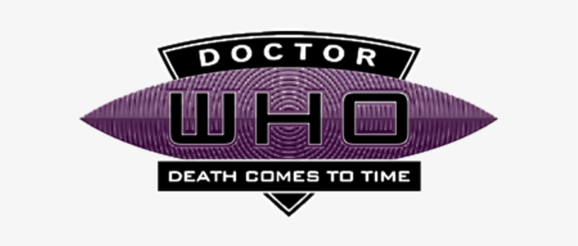 Death Comes To Time Logo - Doctor Who Death Comes To Time Logo, transparent png download
