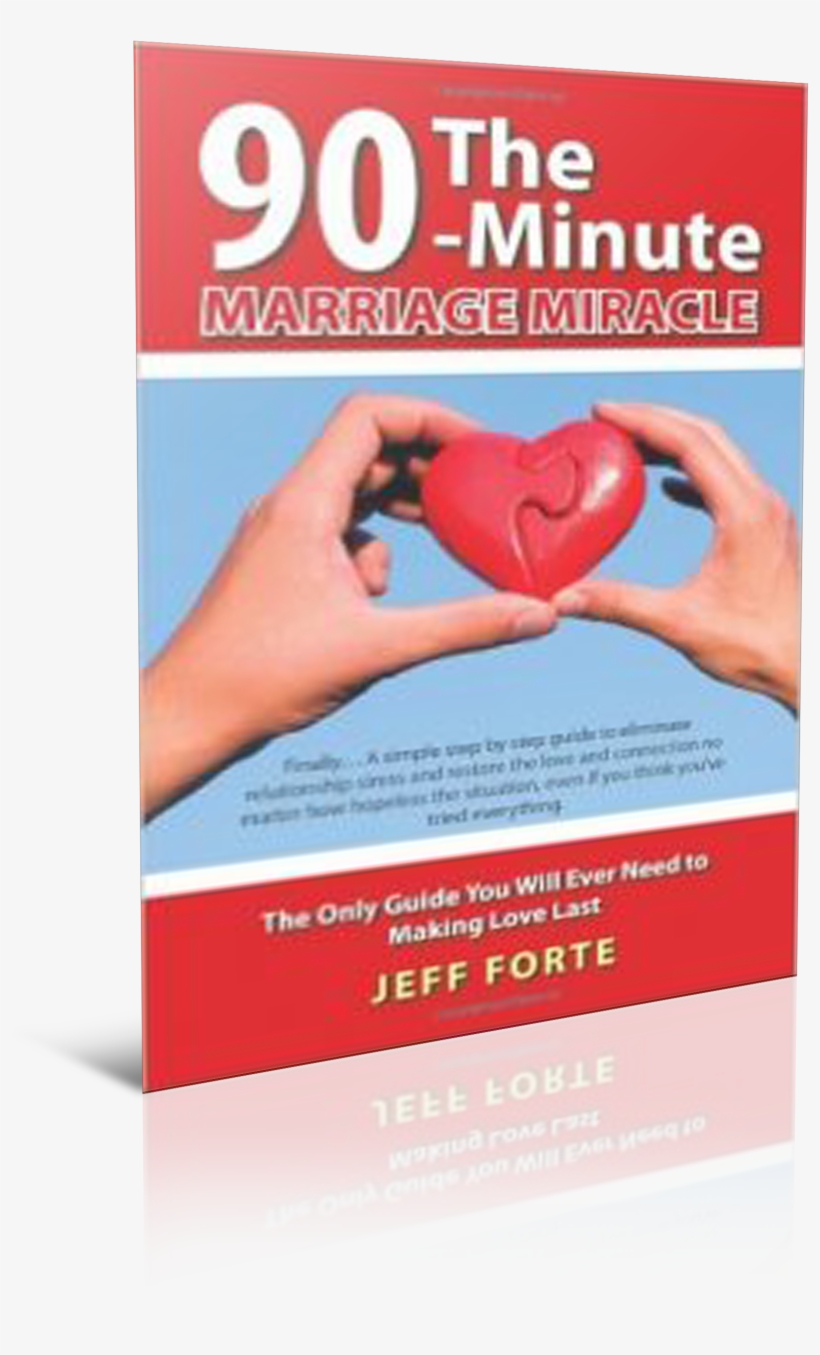90-minute Marriage Miracle By Jeff Forte, transparent png download