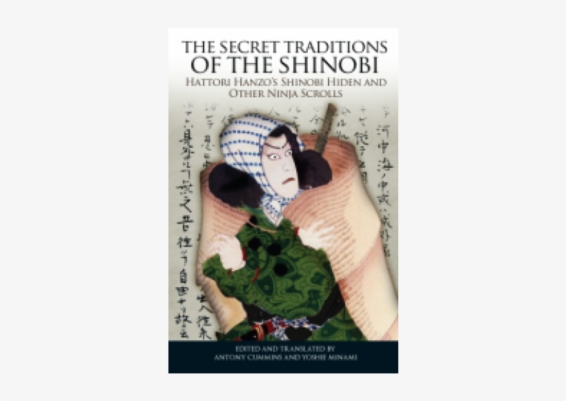 The Secret Traditions Of The Shinobi - Secret Traditions Of The Shinobi By Antony Cummins, transparent png download