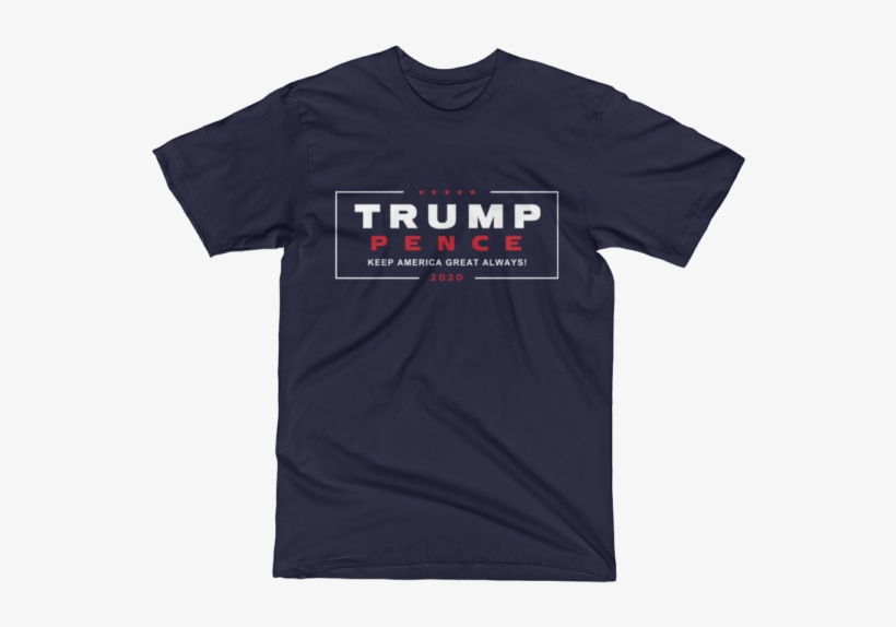 Trump 2020 Keep America Great Always Navy Tee Shirt - Immigrants Are A Blessing Not A Burden Shirt, transparent png download